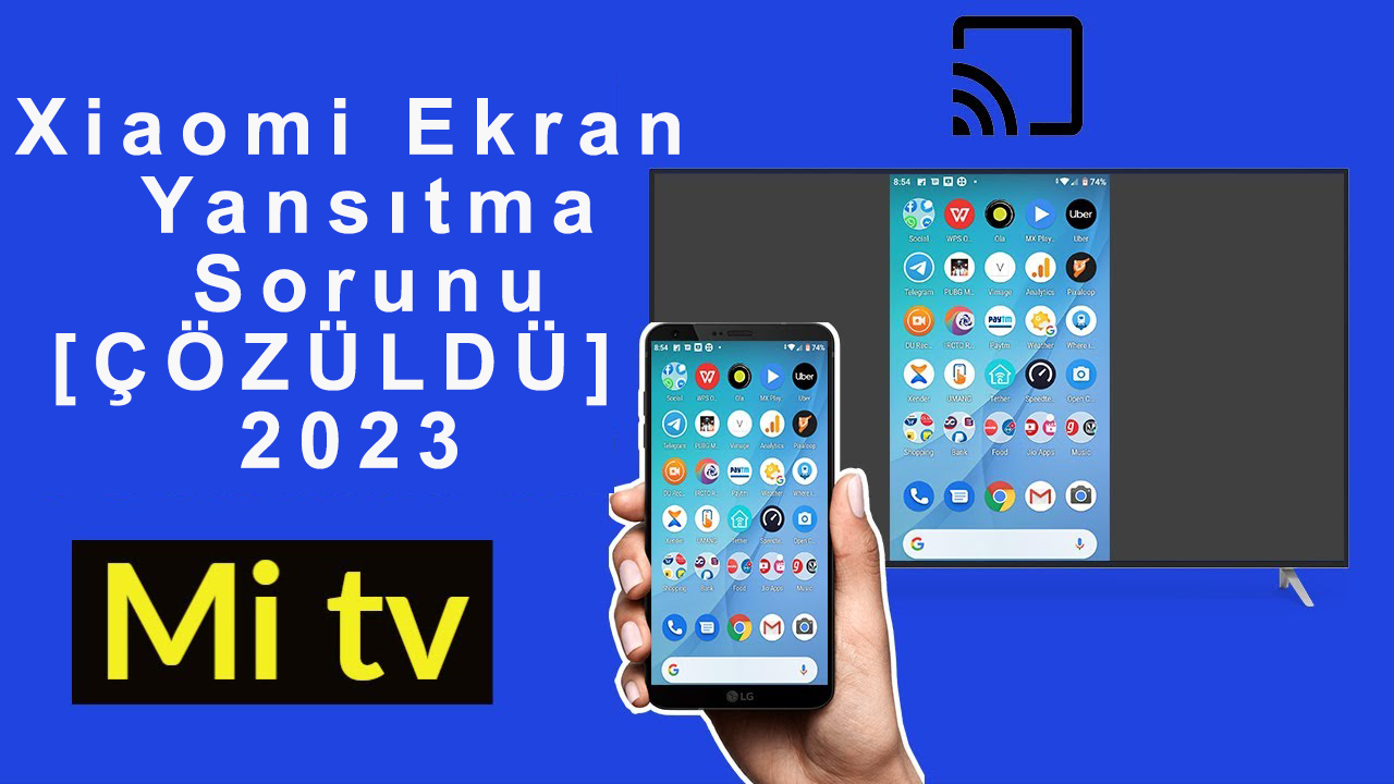 Xiaomi Ekran Yansıtma Sorunu